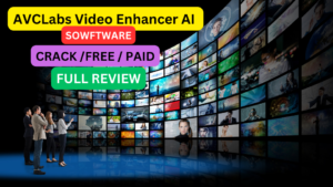AVCLabs Video Enhancer AI Crack: Full AVCLabs Video Enhancer AI Review